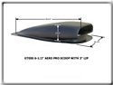 6 1/2" Aero Pro Scoop With 2" Lip; 34 1/2" L X 16 1/2" W X6 1/2" Tall (Back Of Scoop Dies Into Fiberglass Hood) - Glasstek